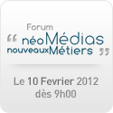 Forum ‘Néo-Médias, Nouveaux Métiers’ à Bordeaux 