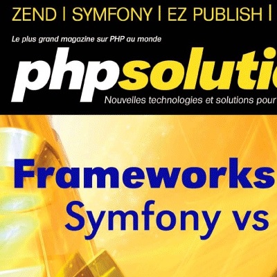 PHP Solutions : Juin 2011 – Frameworks en PHP – Publication sur le Framework