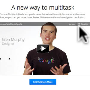 Chrome Multitask Mode l&rsquo;avenir des navigateurs Web ?