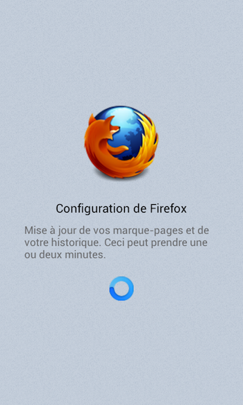 Essayer le nouveau Firefox pour Android - Configuration de Firefox pour Android au démarrage