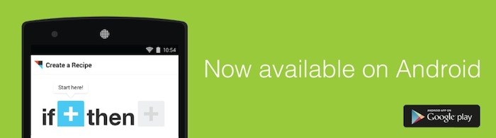 IFTTT pose ses bagages sur Android