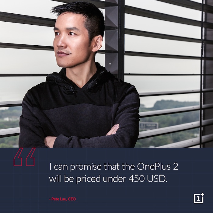 OnePlus 2 : un prix inférieur à 450 dollars, déclare le PDG
