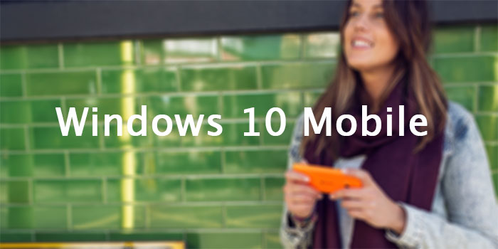 Windows 10 Mobile : une nouvelle preview est disponible