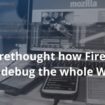mozilla lance un nouveau navigateur specifiquement pour les developpeurs 1