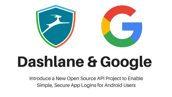 Google et Dashlane main dans la main pour un nouveau protocole de sécurité