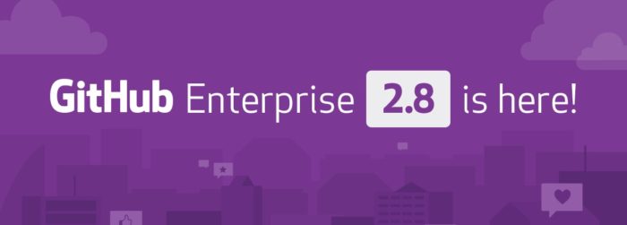 GitHub annonce GitHub Enterprise 2.8