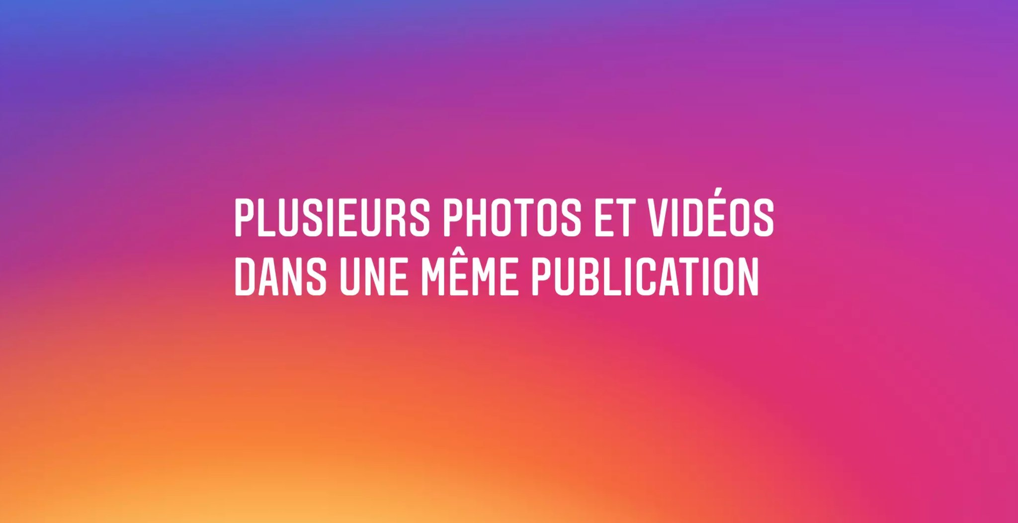 Instagram permet de publier jusqu’à 10 photos ou vidéos en une publication