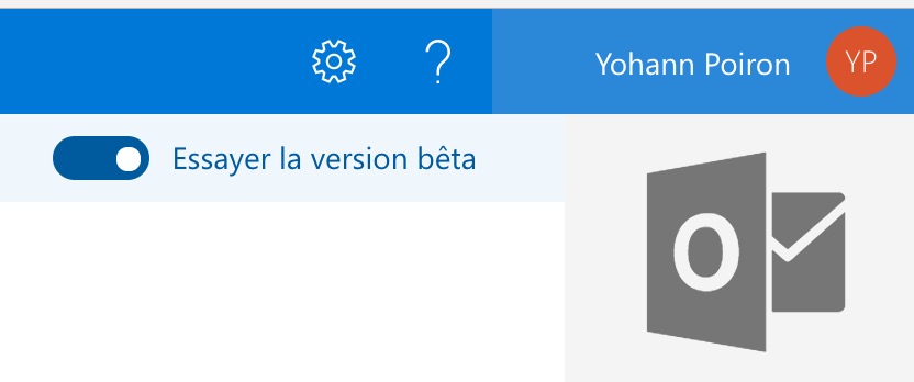 debloquer nouvelle version beta outlook com 6