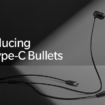Introducing the Type C Bullets