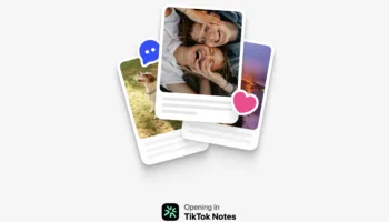TikTok Notes : La nouvelle plateforme de partage de photos défie Instagram