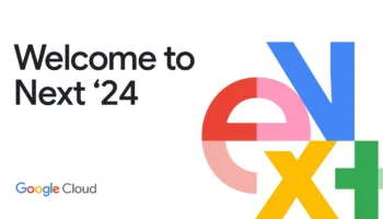 Google Cloud Next 2024 : Tout ce que vous devez savoir
