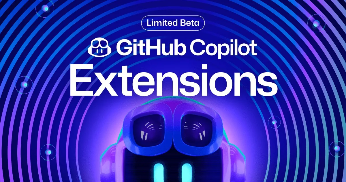 Build 2024 : GitHub Copilot lance des extensions pour élargir ses capacités