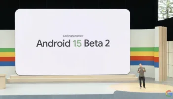 I/O 2024 : Android 15 Beta 2 arrive avec des fonctions de sécurité innovantes