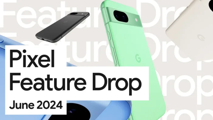 Pixel Feature Drop : Google dévoile de nouvelles fonctionnalités pour les séries Pixel et Pixel Watch
