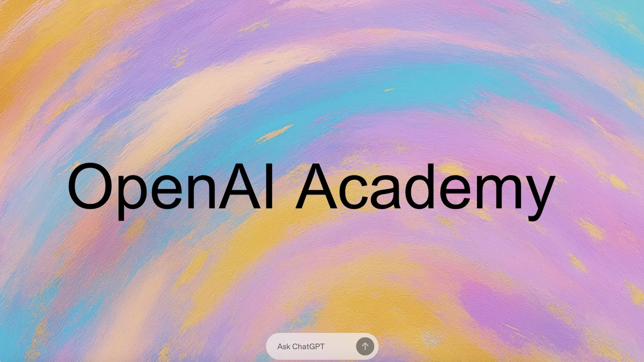 OpenAI Academy : Une plateforme éducative gratuite pour tous, du débutant à l'expert IA
