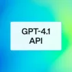 GPT-4.1 : L'IA ultime d'OpenAI disponible... pour les développeurs !