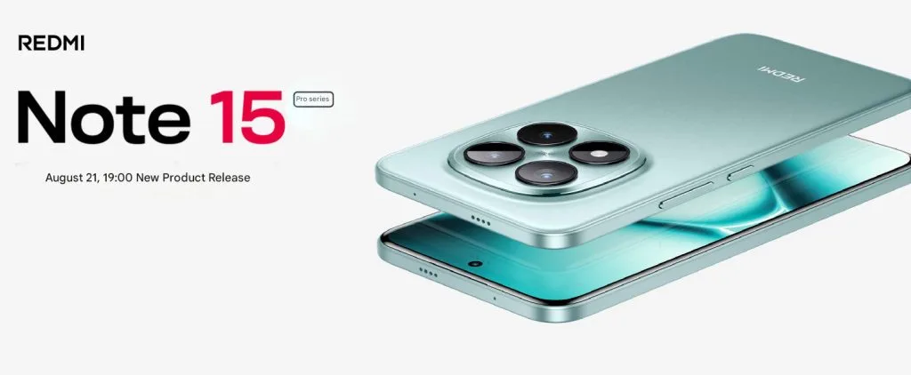 Redmi Note 15 Pro+ : lancement officiel confirmé pour le 21 août en Chine