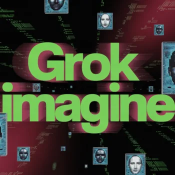 Grok Imagine : le mode « Spicy » autorise les deepfakes sexuels non consentis