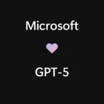microsoft loves gpt 5