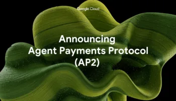 Google AP2 : un standard ouvert pour sécuriser les paiements par agents IA