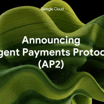 Google AP2 : un standard ouvert pour sécuriser les paiements par agents IA