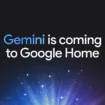 Gemini débarque sur Google Home dès le 1er octobre : adieu Google Assistant ?