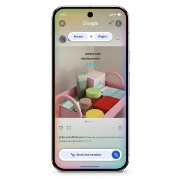Google Entourer pour chercher : la traduction devient continue avec « Faire défiler et traduire »
