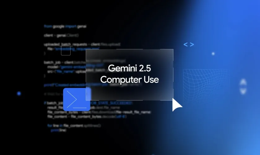 Google dévoile Gemini 2.5 Computer Use : une IA qui sait utiliser un navigateur web comme un humain