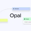 Google Opal : l’app d’IA sans code pour créer des mini-apps arrive dans 15 nouveaux pays