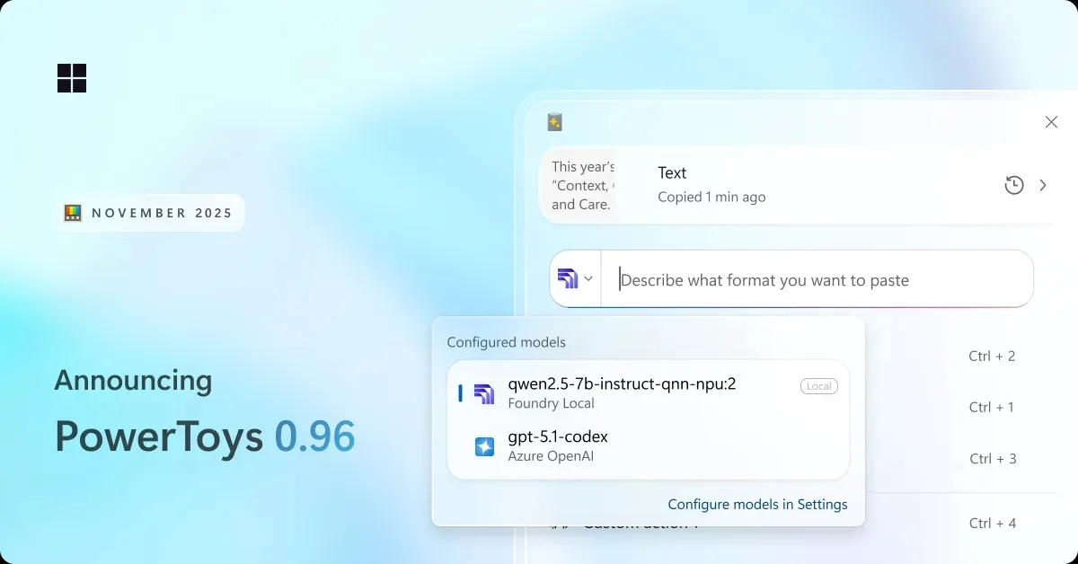PowerToys 0.96 : le presse-papiers devient un hub de traitement texte IA 49 PowerToys 0.96 : le presse-papiers devient un hub de traitement texte IA