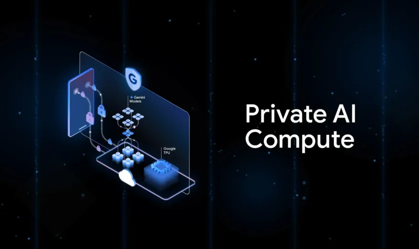 Google lance Private AI Compute pour garantir la confidentialité de Gemini Cloud