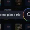 Google crée des itinéraires de voyage complets grâce à l'IA
