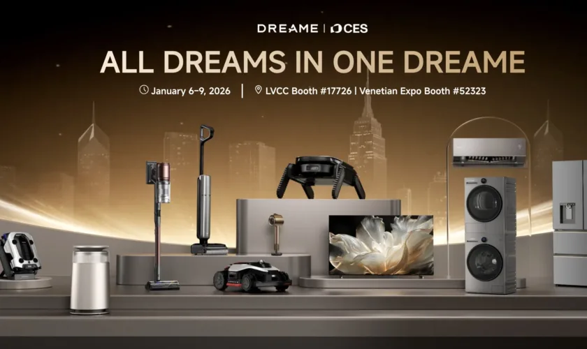 CES 2026 : Dreame dévoile son premier écosystème complet pour la maison connectée 69 CES 2026 : Dreame dévoile son premier écosystème complet pour la maison connectée