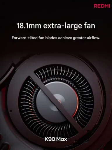 Redmi K90 Max Fan Blades