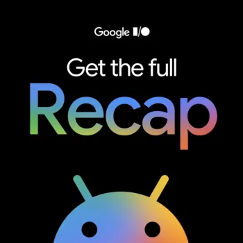 Google I/O 2026 : Gemini, Spark, Omni et toutes les annonces majeures