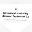 Notion abandonne Notion Mail : l’IA est en train de remplacer la boîte de réception