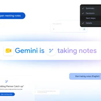 Google Meet : Gemini génère automatiquement les comptes rendus de réunion