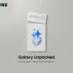 Galaxy Unpacked 2026 : la date officielle du show Samsung est là !