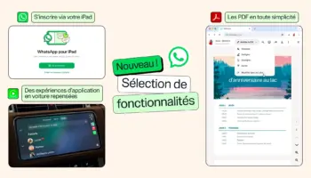 WhatsApp déploie de nouvelles fonctionnalités : iPad autonome, CarPlay amélioré, PDF éditables et partage de musique