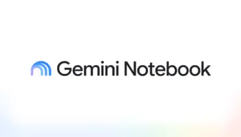 NotebookLM devient Gemini Notebook : Google unifie sa stratégie IA autour de Gemini 60 NotebookLM devient Gemini Notebook : Google unifie sa stratégie IA autour de Gemini