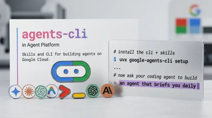 Google Agents CLI : l’outil qui transforme Claude Code et Codex en experts des agents IA