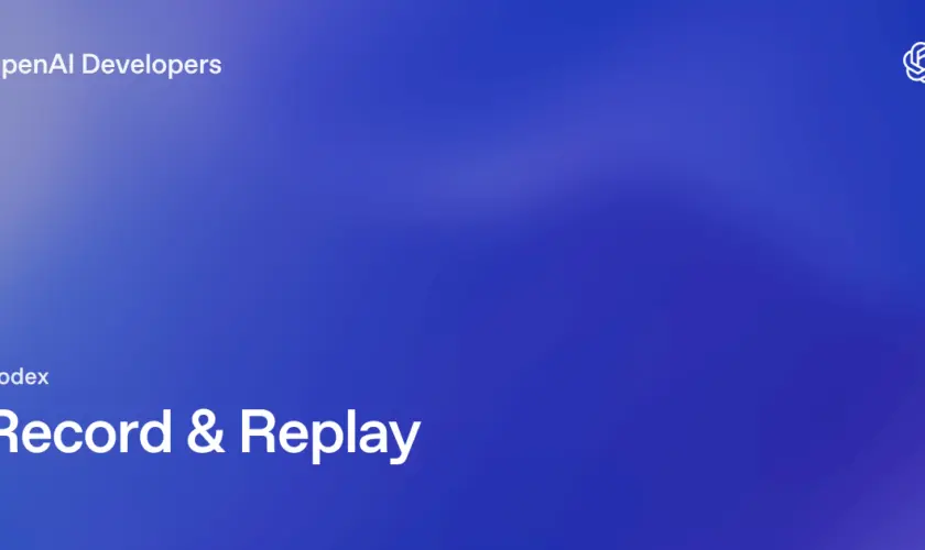 OpenAI Codex Record & Replay : l’IA apprend vos tâches et les automatise seule 64 OpenAI Codex Record & Replay : l’IA apprend vos tâches et les automatise seule