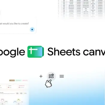 Google Sheets Canvas transforme vos tableurs en mini-apps interactives avec Gemini