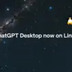 ChatGPT arrive officiellement sur Linux avec une application native d'OpenAI