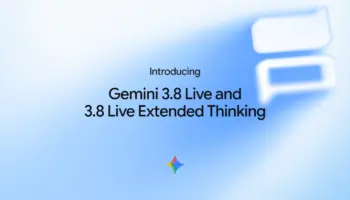 Gemini 3.8 Live : Google muscle son IA vocale avec le raisonnement en temps réel