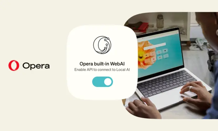 Opera WebAI : le navigateur veut faire tourner l’IA localement, sans abonnement supplémentaire