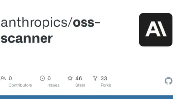 Anthropic lance OSS Scanner pour détecter gratuitement les failles de sécurité des projets open source